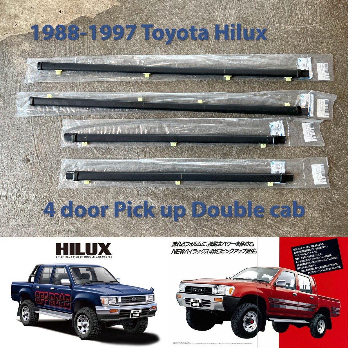 1988-1997 Toyota Hilux 4D Double Cab LN107 Outer Door Belt