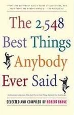 The 2548 Best Things Anybody Ever Said (Hardback Edition) - VERY GOOD
