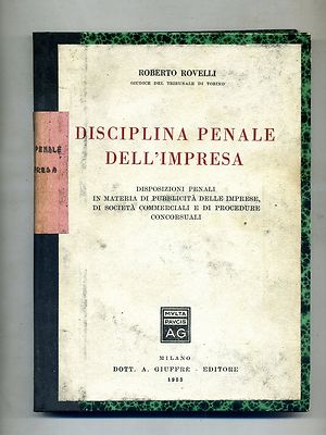 Roberto Rovelli # STRAFRECHTLICHE DISZIPLIN DES UNTERNEHMENS # Dr. A. Giuffrè Verlag 1953