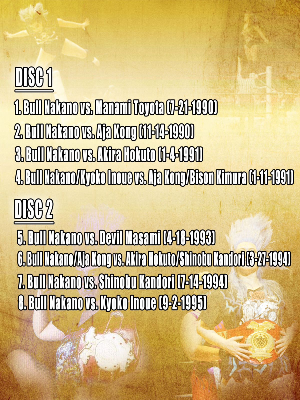 Best of Bull Nakano (2 Disc DVD) AJW AJA KONG MANAMI TOYOTA JOSHI AKIRA HOKUTO