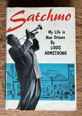 LOUIS ARMSTRONG ''Satchmo My Life In New Orleans'' 1954 HC DJ 1st Print 1st Ed