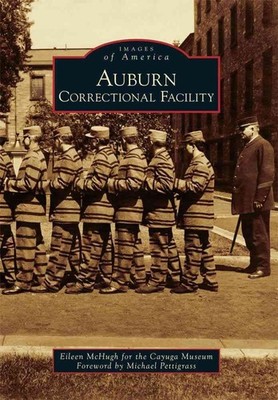 Auburn Correctional Facility by Eileen McHugh (English) Paperback Book