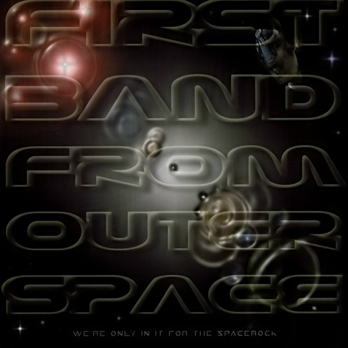 First Band From Outer Space We're Only in It for the Spacerock (Vinyl LP)