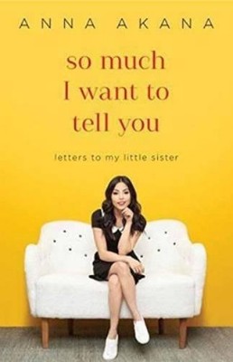 Anna Akana So Much I Want to Tell You (Taschenbuch)