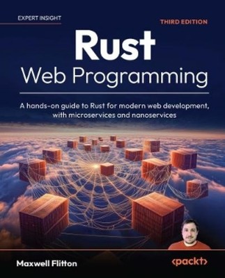 Maxwell Flitton Rust Web Programming (Paperback) (UK IMPORT)