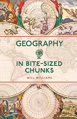 Geography in Bite-sized Chunks,Will Williams