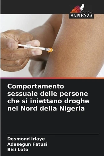 Comportamento sessuale delle persone che si iniettano droghe nel Nord della Nige - Picture 1 of 1