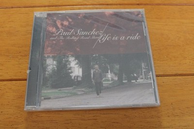 Paul Sanchez & The Rolling Road Show   Life Is A Ride CD 2017 Americana Folk