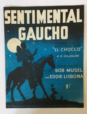 SENTIMENTALER GAUCHO - BOB MUSEL. - NOTEN