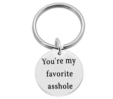 Stainless Steel Keyring You are My Favorite Keychain Funny Gift  Couples