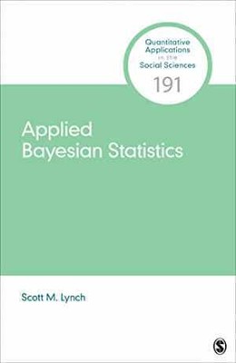 Applied Bayesian Statistics (Quantitative - Paperback, by Lynch Scott M. - Good