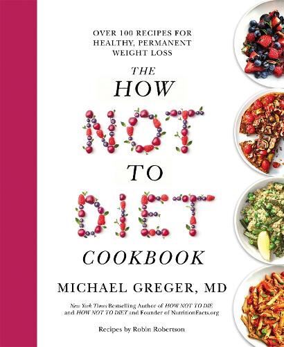The How Not to Diet Cookbook Michael Greger Paperback Like New