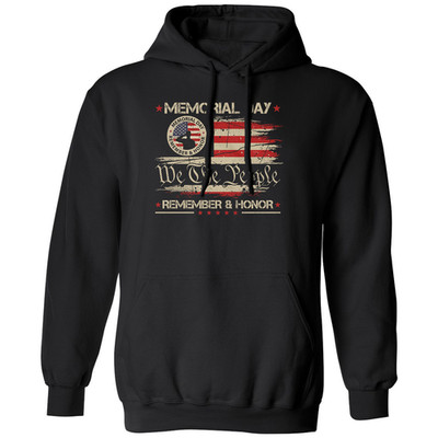 We The People Memorial Day Remember Honor Unisex Hooded Sweatshirt