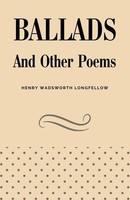 Henry Wadsworth Longfellow | Ballads And Other Poems | Taschenbuch | Englisch