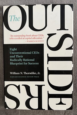 The Outsiders : Eight Unconventional CEOs and Their Radically Rational Blueprint