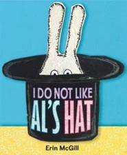 I Do Not Like Als Hat - Hardcover By McGill, Erin - VERY GOOD