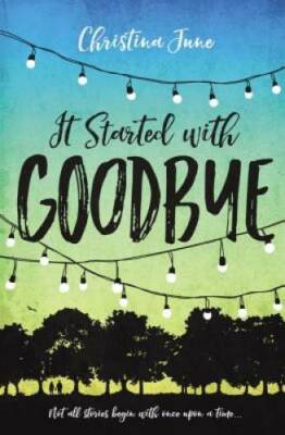 It Started with Goodbye (Blink) - Paperback By June, Christina - GOOD