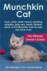 Munchkin Cat: The Ultimate Owner's Guide (Paperback or Softback)