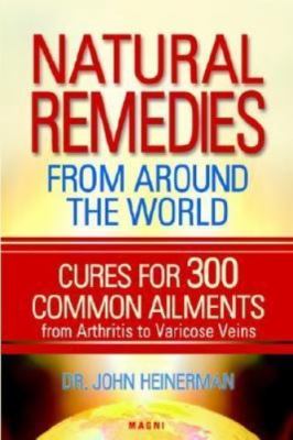 Natural Remedies From Around the Wor- 9781882330881, Heinerman, perfect paperbac