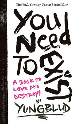 You Need To Exist | A book to love and destroy! | Yungblud | Taschenbuch | 2024
