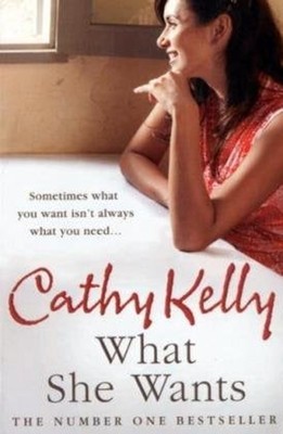 What She Wants Paperback Cathy Kelly