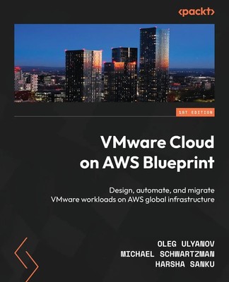 VMware Cloud on AWS Blueprint Oleg Ulyanov (u. a.) Taschenbuch Englisch 2024