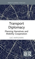 Transport Diplomacy | Planning Narratives And Mobility Cooperation | Ampleman