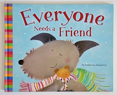 Everyone Needs a Friend, Kolanovic, Dubravka