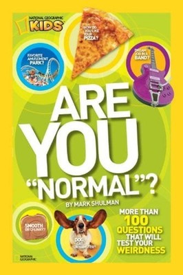 Are You Normal ? : More Than 100 Questions That Will Test Your We