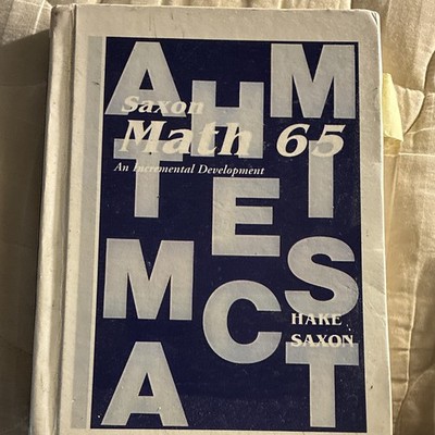 Saxon Math 65: An Incremental development 2nd Edition - STUDENT TEXTBOOK