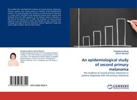 Xingqiong Meng (U. A.) | An Epidemiological Study Of Second Primary Melanoma
