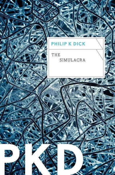 Simulacra, The | Philip K Dick | Taschenbuch | Kartoniert / Broschiert | 2022-image