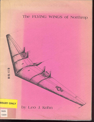 The Flying Wings of Northrop: Pilot's Handbook for YB-49 by Leo J. Kohn - RAE