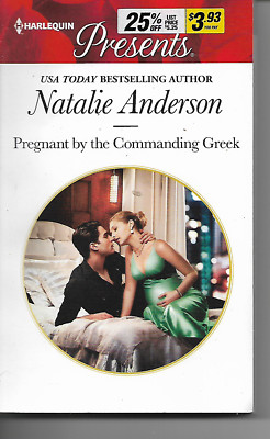 Harlequin Presents: Pregnant by the Commanding Greek - Natalie Anderson
