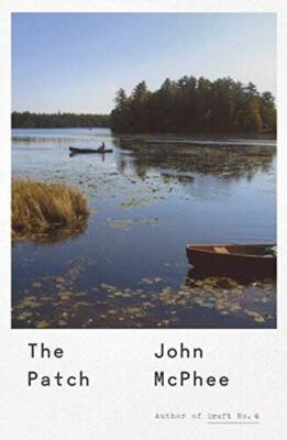The Patch - Hardcover By McPhee, John - VERY GOOD