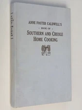 SOUTHERN CREOLE COOKING Tennessee Nashville Centennial Club Anne Foster Caldwell