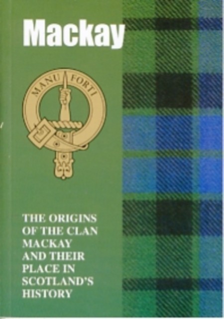 MacKay: The Origins of the Clan MacKay and Their Place in History (Scottish Clan Mini-book) - Image 6