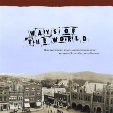 RAYNA GELLERT & FRIENDS - Ways Of The World - CD - **BRAND NEW/STILL SEALED**