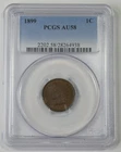 1899 Indian Head/Oak Wreath rev Cent CERTIFIED PCGS AU 58 1-Cent