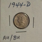 1944 D Mercury Dime AU / BU Condition / No Reserve!!!
