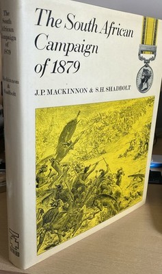 The South African (Zulu) Campaign of 1879 Biographies of fallen British officers