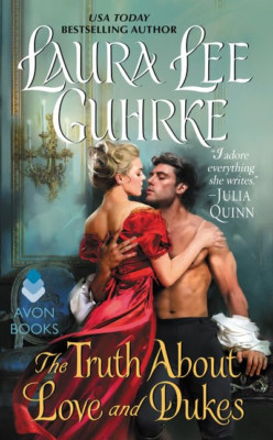 The Truth About Love and Dukes: Dear Lady Truelove - Paperback NEW Guhrke, Laura