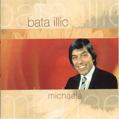 Bata Illic - CD - Michaela (compilation, 18 tracks, 1992/2003)