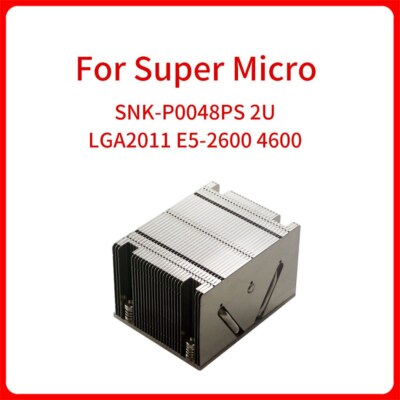  For Super Micro SNK-P0048PS 2U LGA2011 E5-2600 4600 CPU Cooler heat sink