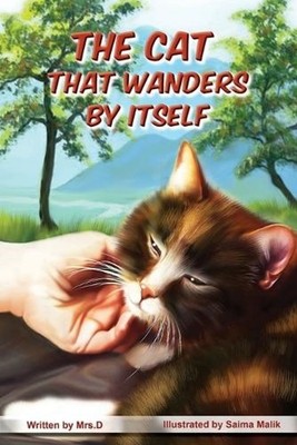 The Cat That Wanders by Itself by Mrs D. (English) Paperback Book