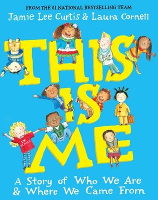 This Is Me: A Story of Who We Are and Where We Came from by Curtis