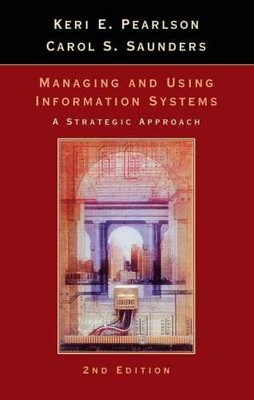 Managing and Using Information - Paperback, by Pearlson Keri E.; - Very Good
