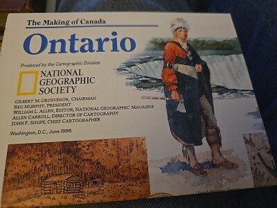 NATIONAL GEOGRAPHIC map  JUNE 1996 The Making of Canada  ONTARIO New