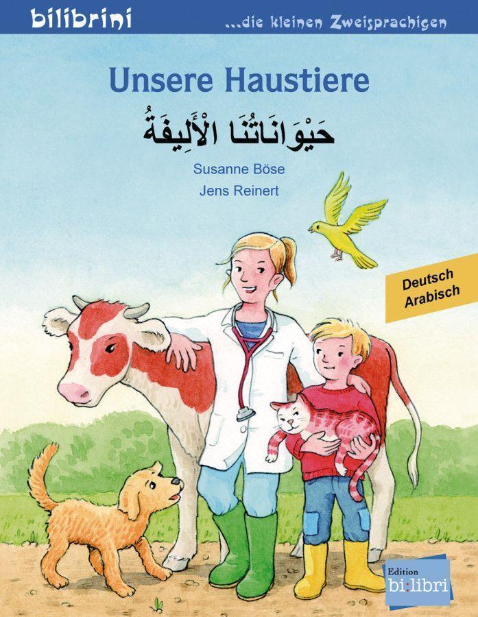 Unsere Haustiere. Kinderbuch Deutsch-arabisch Susanne Böse