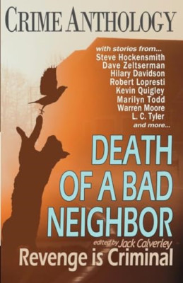 Death of a Bad Neighbour - Revenge is Criminal - Paperback NEW Calverley, Jack 0